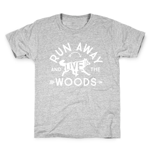 Run Away And Live In The Woods Kids T-Shirt