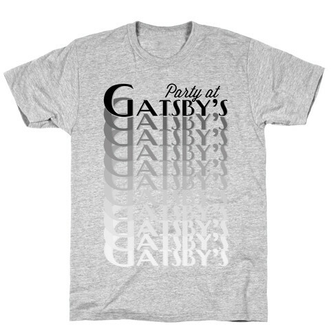 Party at Gatsby's T-Shirt