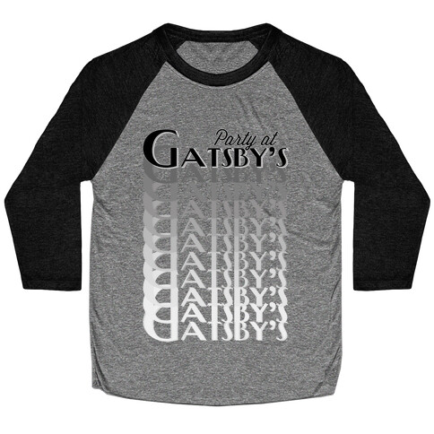 Party at Gatsby's Baseball Tee