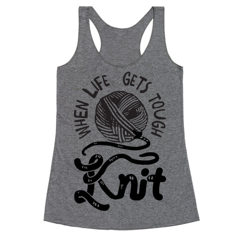 When Life Gets Tough Knit Racerback Tank Top