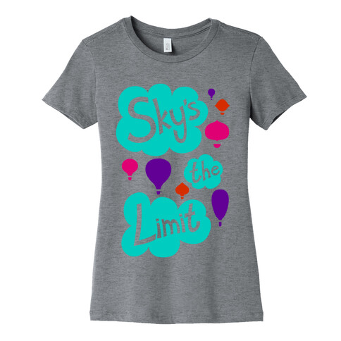 Sky's The Limit Womens T-Shirt