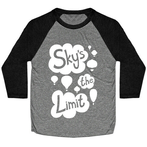 Sky's The Limit Baseball Tee