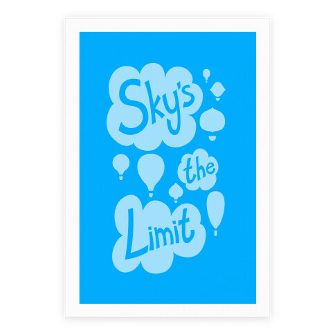 Sky's The Limit Poster