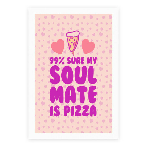 Pizza Soulmate Poster