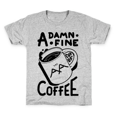 Twin Peaks Quote A Damn Fine Cup Of Coffee Kids T-Shirt