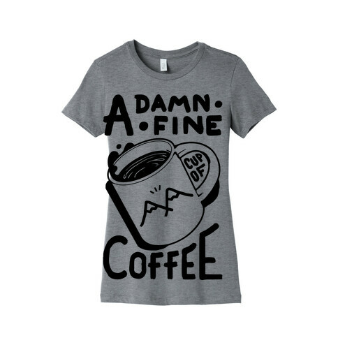 Twin Peaks Quote A Damn Fine Cup Of Coffee Womens T-Shirt