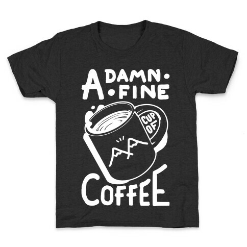 Twin Peaks Quote A Damn Fine Cup Of Coffee Kids T-Shirt