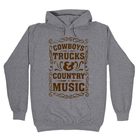 Cowboys Trucks & Country Music Hooded Sweatshirt