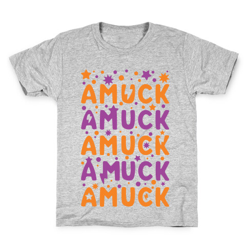 Amuck Amuck Amuck! Kids T-Shirt