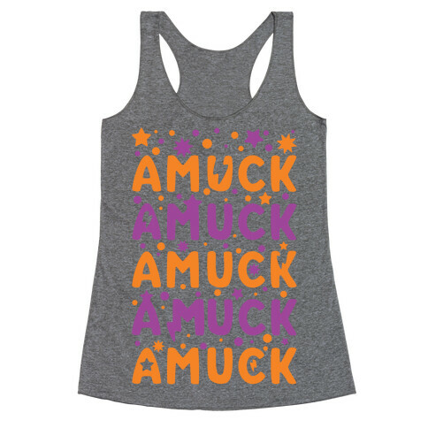 Amuck Amuck Amuck! Racerback Tank Top