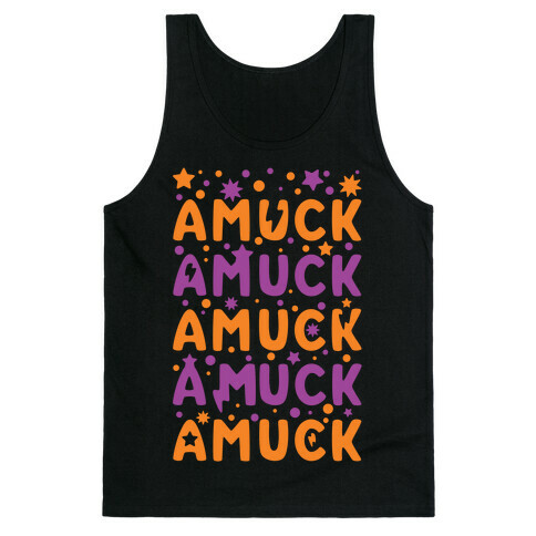 Amuck Amuck Amuck! Tank Top