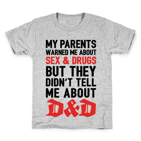 My Parents Didn't Warn Me About D&D Kids T-Shirt