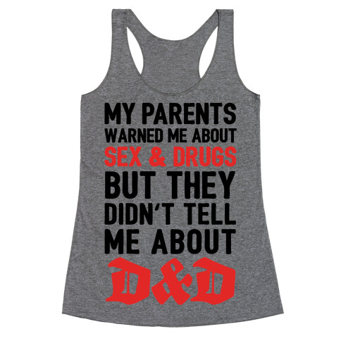 My Parents Didn't Warn Me About D&D Racerback Tank Top