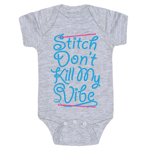 Stitch Don't Kill My Vibe Baby One-Piece