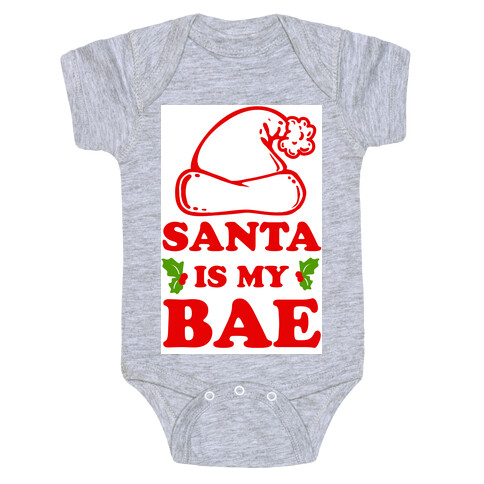Santa Is My Bae Baby One-Piece