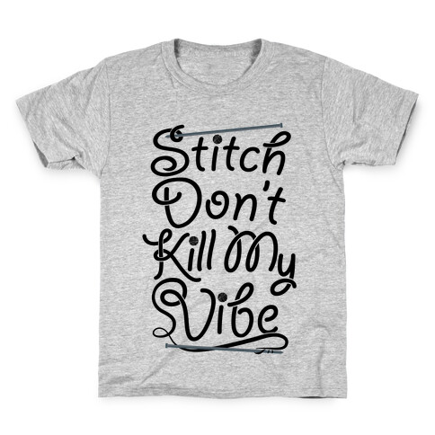 Stitch Don't Kill My Vibe Kids T-Shirt