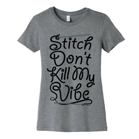 Stitch Don't Kill My Vibe Womens T-Shirt
