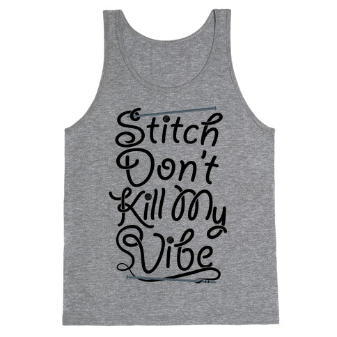 Stitch Don't Kill My Vibe Tank Top
