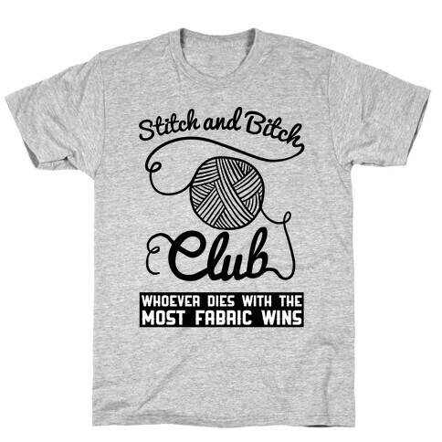 Stitch And Bitch Club T-Shirt