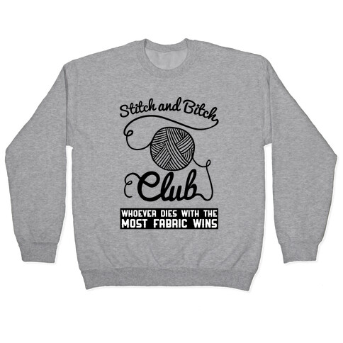 Stitch And Bitch Club Pullover