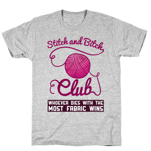 Stitch And Bitch Club T-Shirt