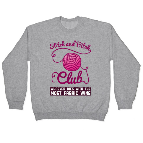 Stitch And Bitch Club Pullover