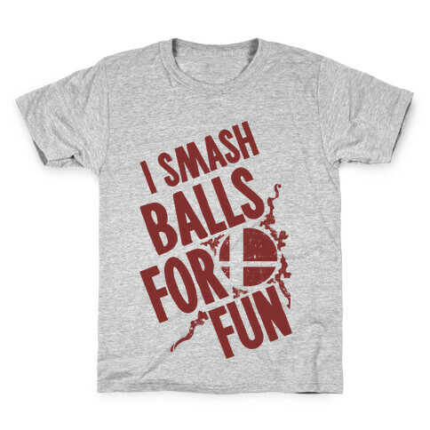 I Smash Balls For Fun Kids T-Shirt