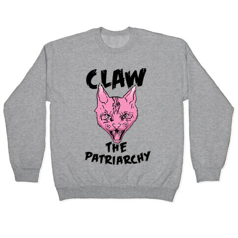 Claw The Patriarchy Pullover