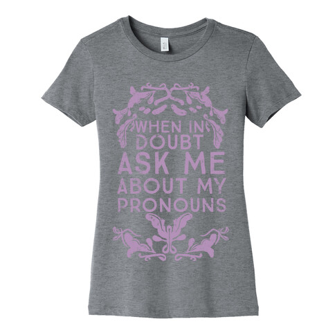 When In Doubt Ask Me About My Pronouns Womens T-Shirt