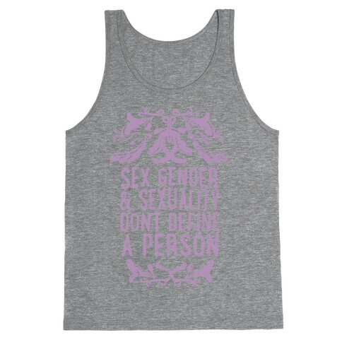 Sex Gender And Sexuality Don't Define A Person Tank Top