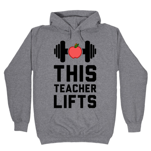 This Teacher Lifts Hooded Sweatshirt