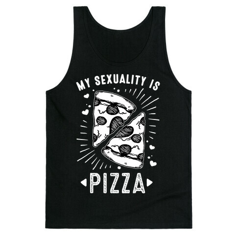 My Sexuality is Pizza Tank Top