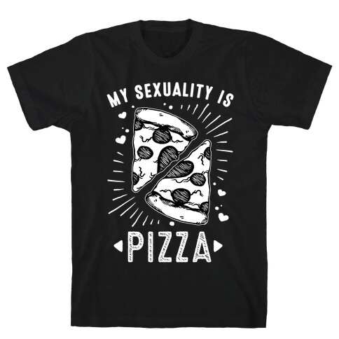 My Sexuality is Pizza T-Shirt