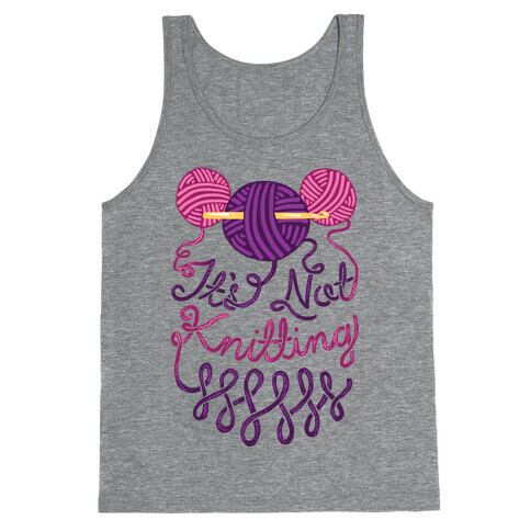 It's Not Knitting Tank Top