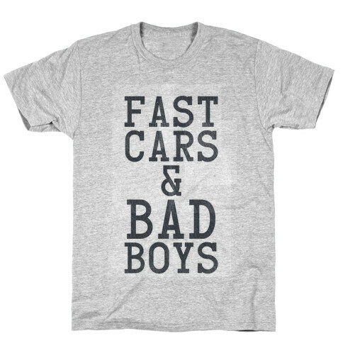 Fast Cars & Bad Boys T-Shirt