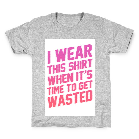 Time to Get Wasted Kids T-Shirt