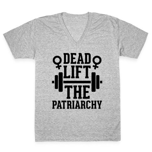 Dead Lift The Patriarchy V-Neck Tee Shirt