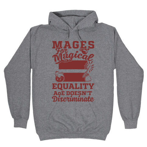 Mages For Magical Equality Hooded Sweatshirt