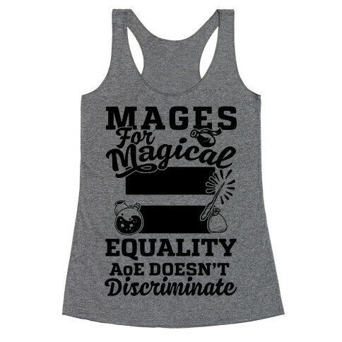 Mages For Magical Equality Racerback Tank Top