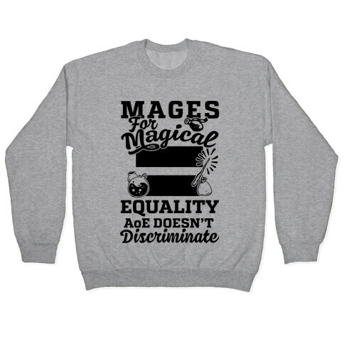 Mages For Magical Equality Pullover