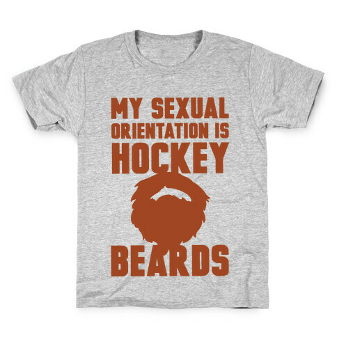 My Sexual Orientation is Hockey Beards Kids T-Shirt