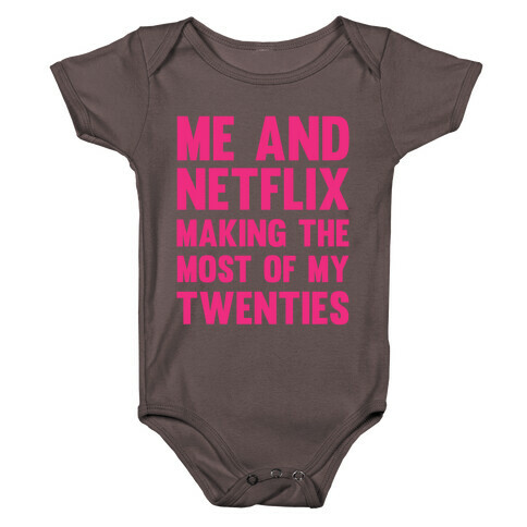 Me And Netflix Making The Most Of My Twenties Baby One-Piece