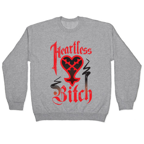 Heartless Bitch Pullover
