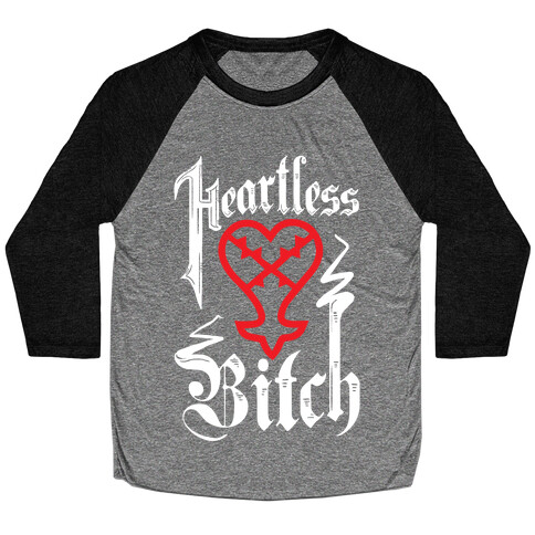 Heartless Bitch Baseball Tee