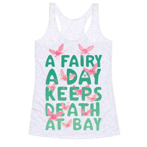 A Fairy A Day Keeps Death At Bay Racerback Tank Top