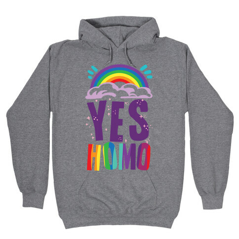 Yes Homo Hooded Sweatshirt
