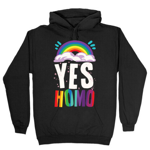 Yes Homo Hooded Sweatshirt