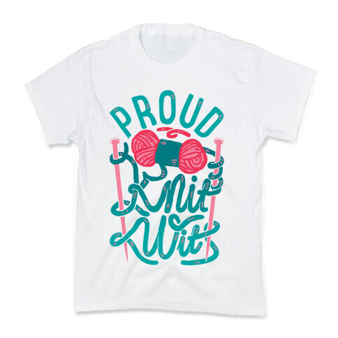 Proud Knit Wit Kids T-Shirt
