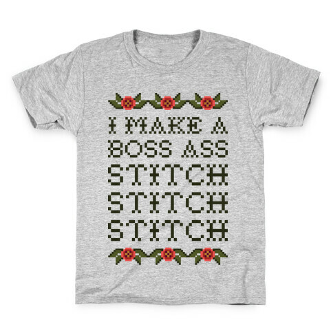 I Make A Boss Ass Stitch Kids T-Shirt