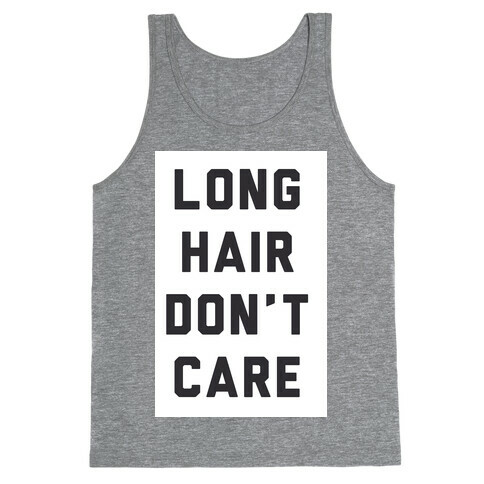 Long Hair Don't Care Tank Top